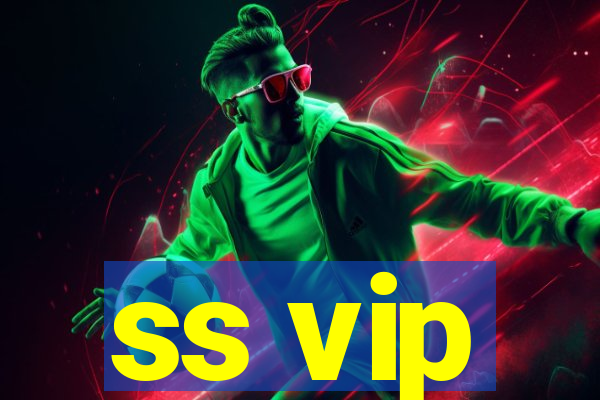 ss vip